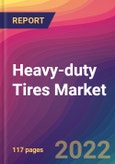 Heavy-duty Tires Market Size, Market Share, Application Analysis, Regional Outlook, Growth Trends, Key Players, Competitive Strategies and Forecasts, 2022 to 2030- Product Image