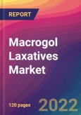 Macrogol Laxatives Market Size, Market Share, Application Analysis, Regional Outlook, Growth Trends, Key Players, Competitive Strategies and Forecasts, 2022 to 2030- Product Image