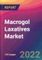 Macrogol Laxatives Market Size, Market Share, Application Analysis, Regional Outlook, Growth Trends, Key Players, Competitive Strategies and Forecasts, 2022 to 2030 - Product Image