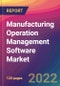 Manufacturing Operation Management Software Market Size, Market Share, Application Analysis, Regional Outlook, Growth Trends, Key Players, Competitive Strategies and Forecasts, 2022 to 2030 - Product Image