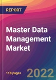 Master Data Management Market Size, Market Share, Application Analysis, Regional Outlook, Growth Trends, Key Players, Competitive Strategies and Forecasts, 2022 to 2030- Product Image