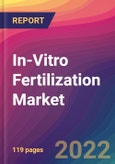 In-Vitro Fertilization Market Size, Market Share, Application Analysis, Regional Outlook, Growth Trends, Key Players, Competitive Strategies and Forecasts, 2022 to 2030- Product Image