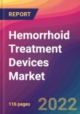 Hemorrhoid Treatment Devices Market Size, Market Share, Application Analysis, Regional Outlook, Growth Trends, Key Players, Competitive Strategies and Forecasts, 2022 to 2030- Product Image