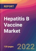 Hepatitis B Vaccine Market Size, Market Share, Application Analysis, Regional Outlook, Growth Trends, Key Players, Competitive Strategies and Forecasts, 2022 to 2030- Product Image