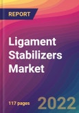 Ligament Stabilizers Market Size, Market Share, Application Analysis, Regional Outlook, Growth Trends, Key Players, Competitive Strategies and Forecasts, 2022 to 2030- Product Image