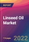 Linseed Oil Market Size, Market Share, Application Analysis, Regional Outlook, Growth Trends, Key Players, Competitive Strategies and Forecasts, 2022 to 2030 - Product Image