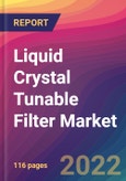 Liquid Crystal Tunable Filter Market Size, Market Share, Application Analysis, Regional Outlook, Growth Trends, Key Players, Competitive Strategies and Forecasts, 2022 to 2030- Product Image