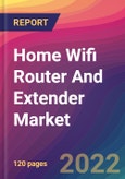 Home Wifi Router And Extender Market Size, Market Share, Application Analysis, Regional Outlook, Growth Trends, Key Players, Competitive Strategies and Forecasts, 2022 to 2030- Product Image