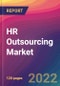 HR Outsourcing Market Size, Market Share, Application Analysis, Regional Outlook, Growth Trends, Key Players, Competitive Strategies and Forecasts, 2022 to 2030 - Product Image