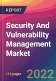 Security And Vulnerability Management Market Size, Market Share, Application Analysis, Regional Outlook, Growth Trends, Key Players, Competitive Strategies and Forecasts, 2022 to 2030- Product Image