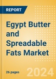Egypt Butter and Spreadable Fats (Dairy and Soy Food) Market Size, Growth and Forecast Analytics, 2023-2028- Product Image