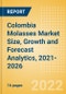 Colombia Molasses (Syrups and Spreads) Market Size, Growth and Forecast Analytics, 2021-2026 - Product Image