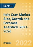 Italy Gum (Confectionery) Market Size, Growth and Forecast Analytics, 2021-2026- Product Image
