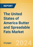 The United States of America (USA) Butter and Spreadable Fats (Dairy and Soy Food) Market Size, Growth and Forecast Analytics, 2023-2028- Product Image