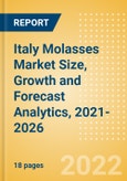 Italy Molasses (Syrups and Spreads) Market Size, Growth and Forecast Analytics, 2021-2026- Product Image