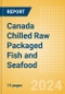 Canada Chilled Raw Packaged Fish and Seafood - Processed (Fish and Seafood) Market Size, Growth and Forecast Analytics, 2021-2026 - Product Thumbnail Image