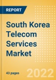 South Korea Telecom Services Market Size and Analysis by Service Revenue, Penetration, Subscription, ARPU's (Mobile, Fixed and Pay-TV by Segments and Technology), Competitive Landscape and Forecast, 2022-2027- Product Image