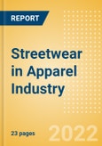 Streetwear in Apparel Industry - Analysing Trends, Opportunities and Strategies for Success- Product Image