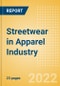 Streetwear in Apparel Industry - Analysing Trends, Opportunities and Strategies for Success - Product Image