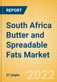 South Africa Butter and Spreadable Fats (Dairy and Soy Food) Market Size, Growth and Forecast Analytics, 2021-2026- Product Image