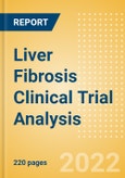Liver Fibrosis Clinical Trial Analysis by Trial Phase, Trial Status, Trial Counts, End Points, Status, Sponsor Type, and Top Countries, 2022 Update- Product Image