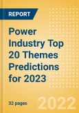 Power Industry Top 20 Themes Predictions for 2023 - Thematic Intelligence- Product Image