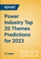 Power Industry Top 20 Themes Predictions for 2023 - Thematic Intelligence - Product Image