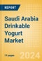 Saudi Arabia Drinkable Yogurt (Dairy and Soy Food) Market Size, Growth and Forecast Analytics, 2023-2028 - Product Thumbnail Image