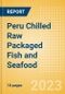 Peru Chilled Raw Packaged Fish and Seafood - Processed (Fish and Seafood) Market Size, Growth and Forecast Analytics, 2021-2026 - Product Thumbnail Image