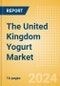 The United Kingdom (UK) Yogurt (Dairy and Soy Food) Market Size, Growth and Forecast Analytics, 2023-2028 - Product Thumbnail Image