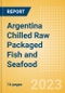 Argentina Chilled Raw Packaged Fish and Seafood - Processed (Fish and Seafood) Market Size, Growth and Forecast Analytics, 2021-2026 - Product Thumbnail Image