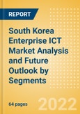 South Korea Enterprise ICT Market Analysis and Future Outlook by Segments (Hardware, Software and IT Services)- Product Image