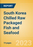 South Korea Chilled Raw Packaged Fish and Seafood - Processed (Fish and Seafood) Market Size, Growth and Forecast Analytics, 2021-2026- Product Image