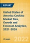 United States of America (USA) Cookies (Sweet Biscuits) (Bakery and Cereals) Market Size, Growth and Forecast Analytics, 2021-2026 - Product Thumbnail Image