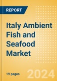 Italy Ambient (Canned) Fish and Seafood (Fish and Seafood) Market Size, Growth and Forecast Analytics, 2023-2028- Product Image