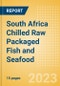 South Africa Chilled Raw Packaged Fish and Seafood - Processed (Fish and Seafood) Market Size, Growth and Forecast Analytics, 2021-2026 - Product Thumbnail Image