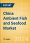 China Ambient (Canned) Fish and Seafood (Fish and Seafood) Market Size, Growth and Forecast Analytics, 2023-2028 - Product Image