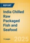 India Chilled Raw Packaged Fish and Seafood - Whole Cuts (Fish and Seafood) Market Size, Growth and Forecast Analytics, 2023-2028 - Product Thumbnail Image