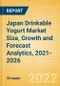 Japan Drinkable Yogurt (Dairy and Soy Food) Market Size, Growth and Forecast Analytics, 2021-2026 - Product Image