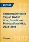 Germany Drinkable Yogurt (Dairy and Soy Food) Market Size, Growth and Forecast Analytics, 2021-2026 - Product Image