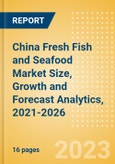 China Fresh Fish and Seafood (Counter) (Fish and Seafood) Market Size, Growth and Forecast Analytics, 2021-2026- Product Image