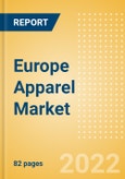 Europe Apparel Market Size and Trend Analysis by Category (Womenswear, Menswear, Childrenswear, Footwear and Accessories), Brand Shares and Forecasts, 2021-2026- Product Image