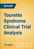 Tourette Syndrome Clinical Trial Analysis by Trial Phase, Trial Status, Trial Counts, End Points, Status, Sponsor Type, and Top Countries, 2023 Update- Product Image