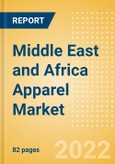 Middle East and Africa (MEA) Apparel Market Size and Trend Analysis by Category (Womenswear, Menswear, Childrenswear, Footwear and Accessories), Brand Shares and Forecasts, 2021-2026- Product Image
