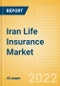 Iran Life Insurance Market Size, Trends by Line of Business, Distribution Channel, Competitive Landscape and Forecast, 2020-2025 - Product Thumbnail Image