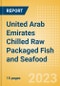 United Arab Emirates (UAE) Chilled Raw Packaged Fish and Seafood - Processed (Fish and Seafood) Market Size, Growth and Forecast Analytics, 2021-2026 - Product Thumbnail Image