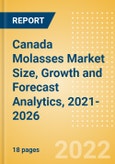 Canada Molasses (Syrups and Spreads) Market Size, Growth and Forecast Analytics, 2021-2026- Product Image