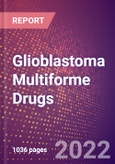 Glioblastoma Multiforme (GBM) Drugs in Development by Stages, Target, MoA, RoA, Molecule Type and Key Players, 2022 Update- Product Image