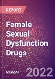 Female Sexual Dysfunction Drugs in Development by Stages, Target, MoA, RoA, Molecule Type and Key Players, 2022 Update- Product Image