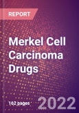 Merkel Cell Carcinoma Drugs in Development by Stages, Target, MoA, RoA, Molecule Type and Key Players, 2022 Update- Product Image